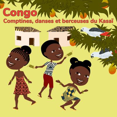 Congo : Comptines, danses et berceuses
