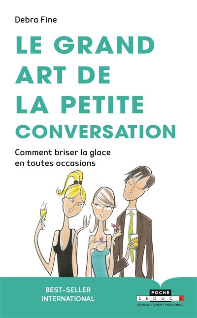 Le grand art de la petite conversation - Debra Fine - broché
