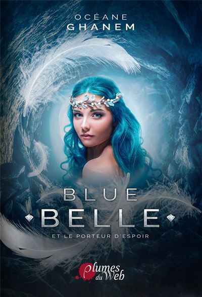 Blue Belle et le Porteur d'Espoir