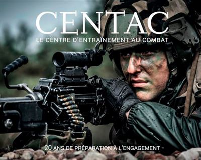 CENTAC : le centre d'entraînement au combat