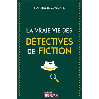 La vraie vie des détectives de fiction