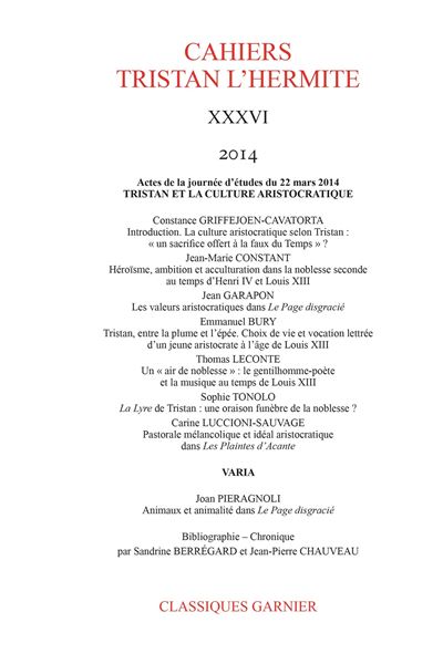 Cahiers tristan l'hermite 2014, xxxvi - actes de la journée d'études du 22 mars
