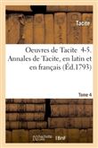 Oeuvres de Tacite 4-5. Annales de Tacite, en latin et en français T04, 1