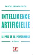 Intelligence artificielle. Le prix de la performance.2ed