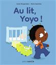 Au lit, Yoyo !