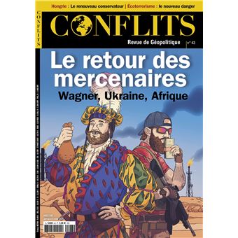 Conflits n°43 : Le retour des mercenaires - Janv-Fév 2023