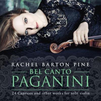 Paganini : Bel canto, 24 Caprices, Œuvres pour violon seul