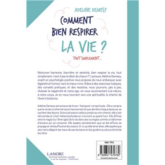 Comment bien respirer la vie ?