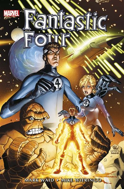 Les 4 Fantastiques Fantastic Four Fantastic Four Par Mark Waid And Wieringo Mark Waid Mike