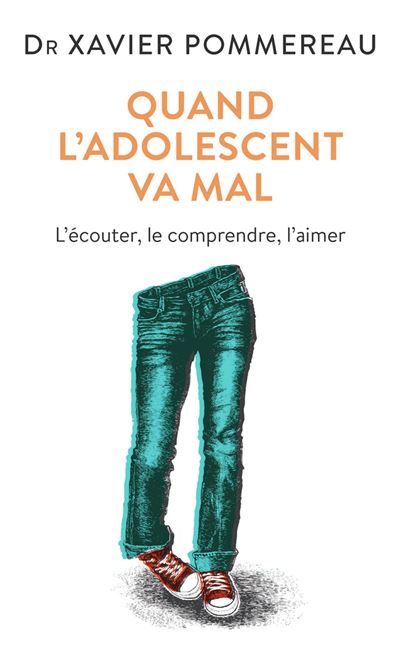 Quand l'adolescent va mal - Xavier Pommereau - Poche