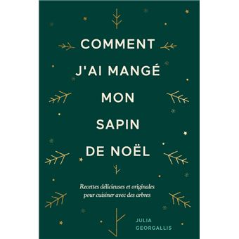 Comment j'ai mangé mon sapin de Noël
