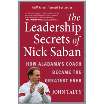 The Leadership Secrets of Nick Saban