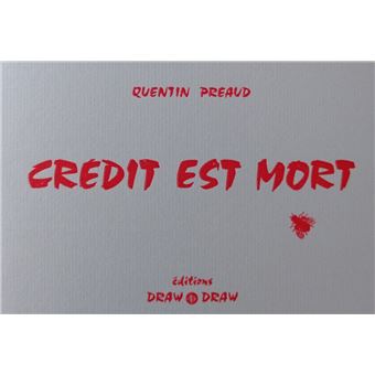 Crédit est mort