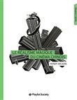 Le Réalisme magique du cinéma chinois