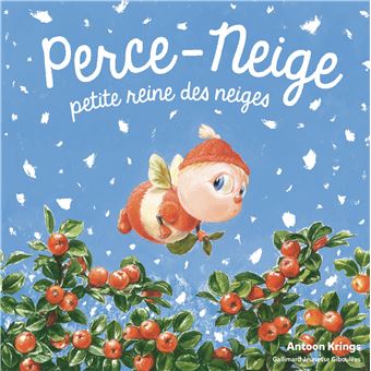 Perce-Neige, petite reine des neiges