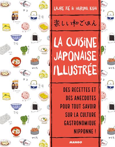 La cuisine japonaise illustrée - Laure Kié - broché