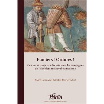 Fumiers ! ordures ! gestion et usage des déchets dans les campagnes de l'occident