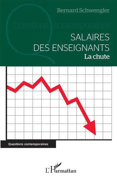 Salaires des enseignants - Bernard Schwengler - broché