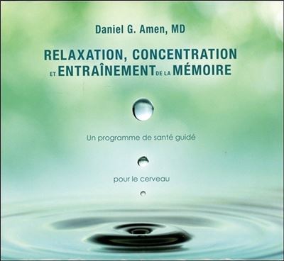 Relaxation, concentration et entraînement de la mémoire