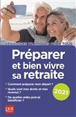 Préparer et bien vivre sa retraite 2021