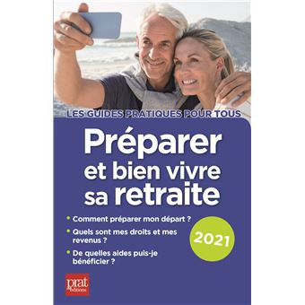 Préparer et bien vivre sa retraite 2021