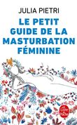 Le petit Guide de la masturbation féminine