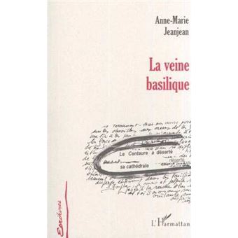 La veine basilique broché AnneMarie Jeanjean Achat Livre fnac