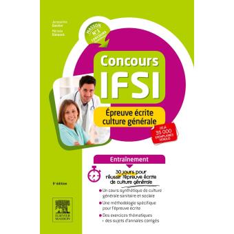 Concours Ifsi Epreuve Ecrite Culture Generale Entrainement 30 Jours Pour Reussir Broche Jacqueline Gassier Melinee Simonot Michel Simonot Achat Livre Fnac