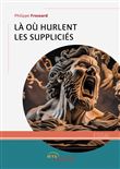Là où hurlent les suppliciés