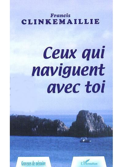 Ceux qui naviguent avec toi