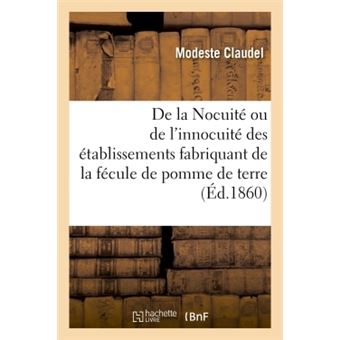 De la Nocuité ou de l'innocuité des établissements où l'on fabrique de la fécule de pomme de terre