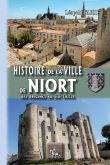 Histoire de la Ville de Niort des origines au XIXème siècle