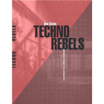 Techno Rebels - Les pionniers de la techno de Détroit