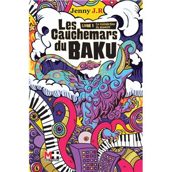 Les cauchemars du Baku