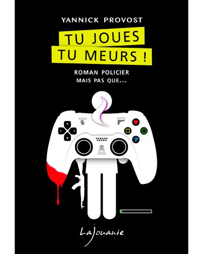 Tu joues, tu meurs !