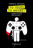 Tu joues, tu meurs !