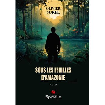 Sous les feuilles d’Amazonie - 1