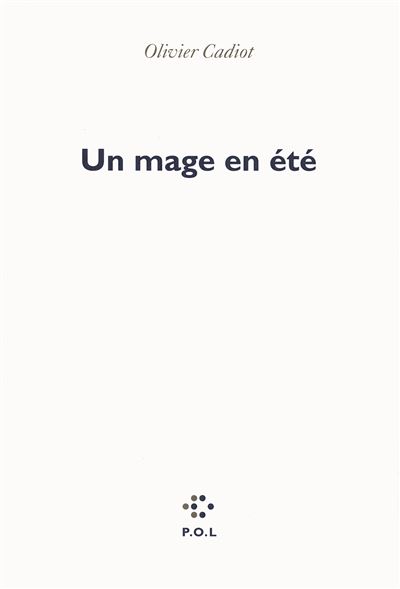 Un mage en été - Olivier Cadiot - broché