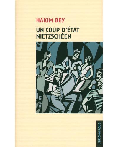 Un coup d'état nietzscheen