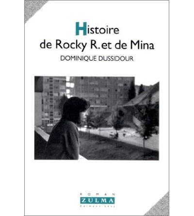 Histoire de Rocky R. et de Mina