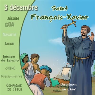 Francois xavier un prenom un saint