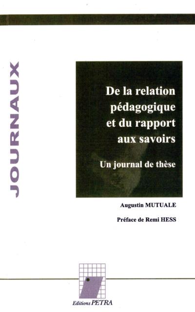 De la relation pédagogique et du rapport aux savoirs