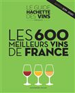 Les 600 meilleurs vins de France 2019-2020
