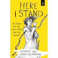 Here I Stand: Stories that Speak for Freedom