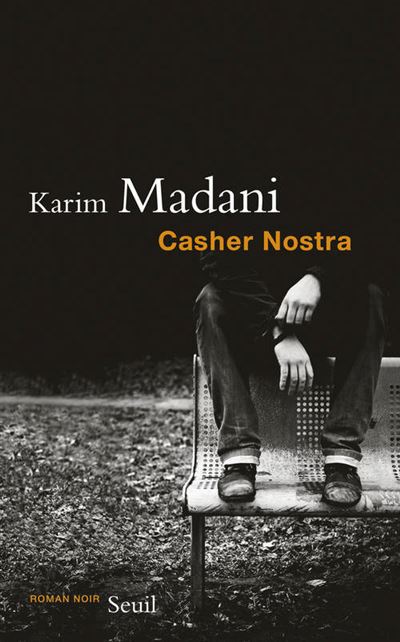 Casher Nostra - Karim Madani - broché