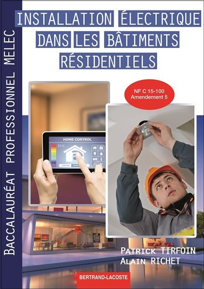 Installation électrique dans les bâtiments résidentiels 2de Bac Pro MELEC