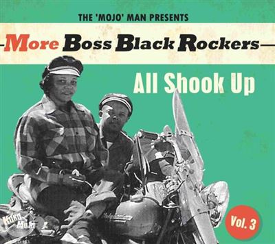 More Boss Black Rockers Volume 3 : All Shook Up