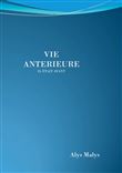 Vie antérieure