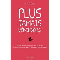 Plus jamais débordé