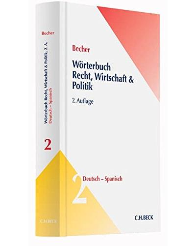 Wörterbuch recht, wirtschaft & politik  teil ii: deutsch-spa